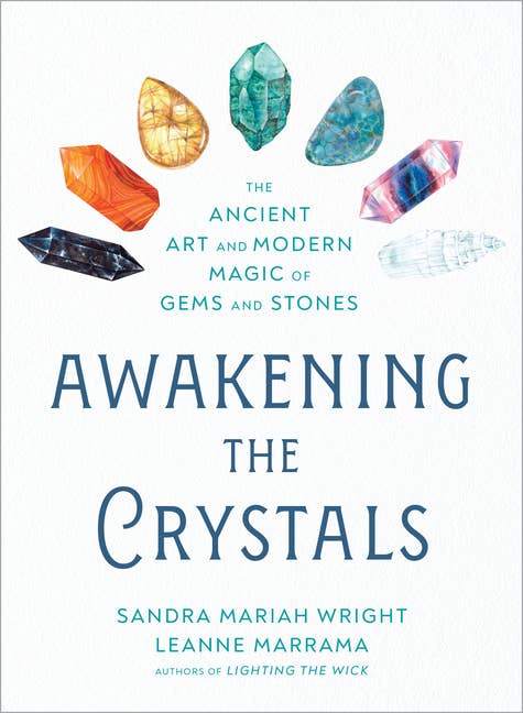 Awakening the Crystals: Art and Magic of Gems
